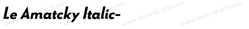 Le Amatcky Italic字体转换